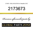thumbnail image 1 of 2173673 - SEAL-ISOLATION for Caterpillar (CAT), 1 of 1
