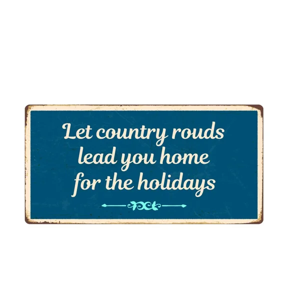 2175Hs Let Country Roads Lead Your Home For The Holidays 5"X10" Novelty Sign