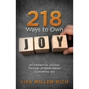 218 Ways to Own Joy : An Interactive Journey Through All Bible Verses Containing 'joy' (Paperback)