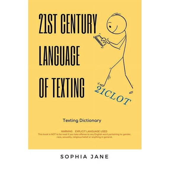21St Century Language of Texting: 1St Edition (Paperback)