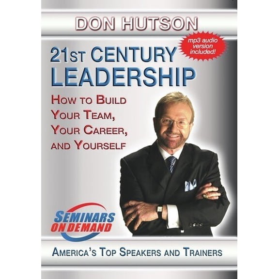 21St Century Leadership: How To Build Your Team, Your Career, AndYourself (DVD), Seminars on Demand, Special Interests