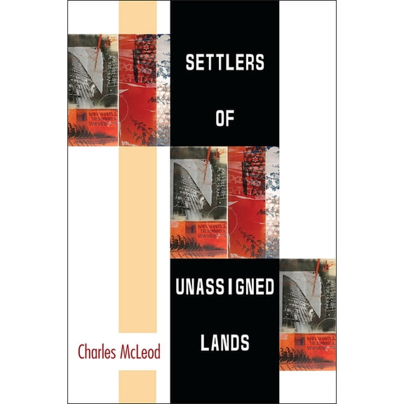 21St Century Prose: Settlers of Unassigned Lands (Paperback)