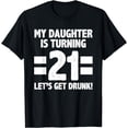 thumbnail image 1 of 21st Birthday 21 Year Old Daughter Dad Mom Family T-Shirt, 1 of 4