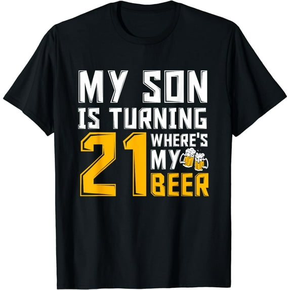 21st Birthday 21 Year Old Son Dad Mom Family Birthday T-Shirt