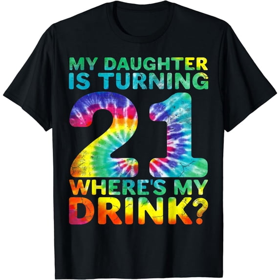 21st Birthday Dad Mom 21 Year Old Daughter Gift Family Squad T-Shirt