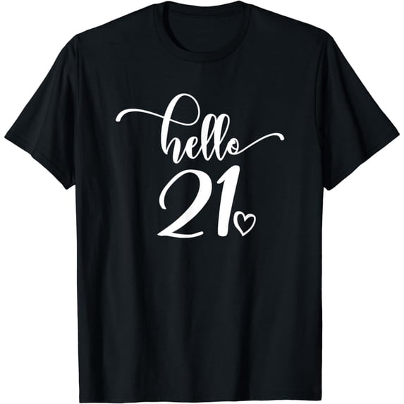 21st Birthday, For Women, Hello 21, Cute 21 Years Old T-Shirt