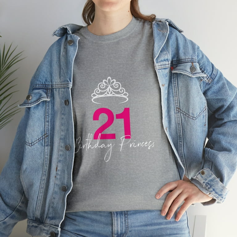 21st Birthday Princess Tshirt For Her 21st Birthday Princess Tshirt For Her