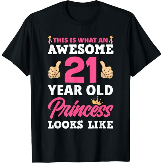 21st Birthday Women Funny 21 Years Old Birthday Girls T-Shirt