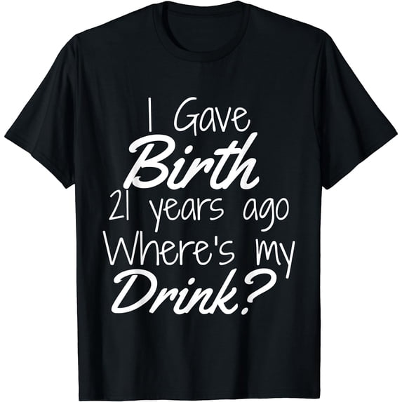 21st Birthday for Mom 21 year old Child Son Daughter Gift T-Shirt