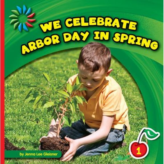 Pre-Owned We Celebrate Arbor Day in Spring (Library Binding) 9781624316562