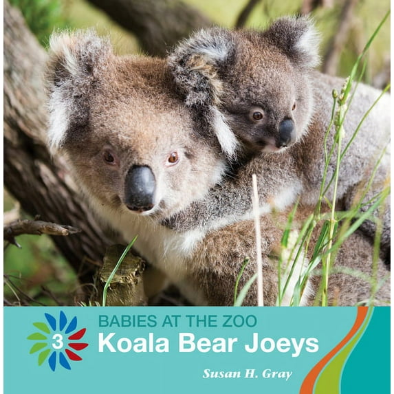 21st Century Basic Skills Library: Level 3: Babies at the Zoo: Koala Bear Joeys (Hardcover)