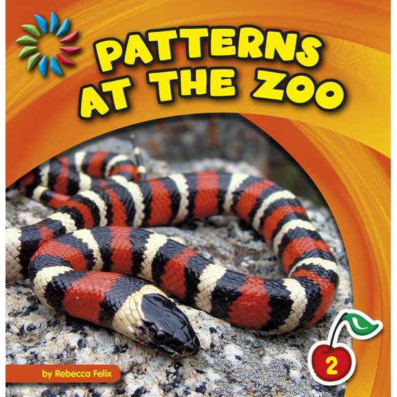 21st Century Basic Skills Library: Patterns All Around: Patterns at the Zoo (Hardcover)
