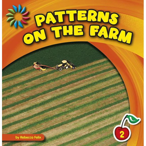 21st Century Basic Skills Library: Patterns All Around: Patterns on the Farm (Hardcover)