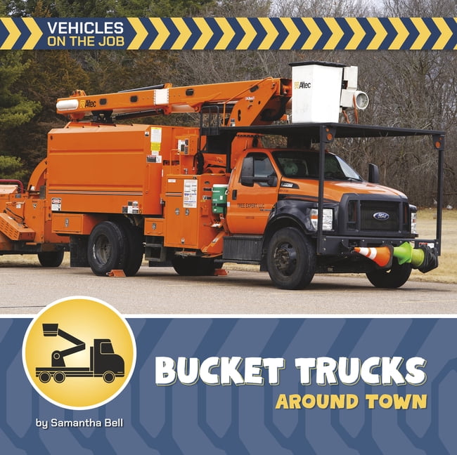 21st Century Beginning Library: Vehicles Bucket Trucks Around Town, (Paperback)