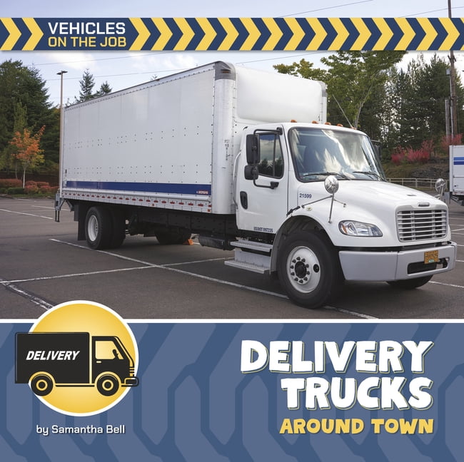 21st Century Beginning Library: Vehicles Delivery Trucks Around Town, (Paperback)
