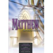 21st Century Biblical Commentary Series The Gospel of Matthew The King is Coming Series #1 Hardcover