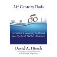 thumbnail image 1 of Pre-Owned 21st Century Dads: A Father's Journey to Break the Cycle of Father Absence (Paperback) 1941799353 9781941799352, 1 of 1
