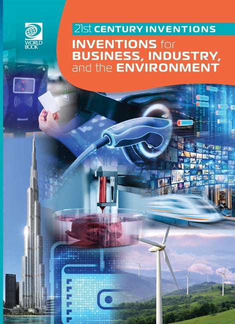 21st Century Inventions Inventions for Business, Industry, and the ...