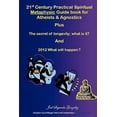 thumbnail image 1 of 21st Century Practical Spiritual Metaphysic Guide book for Atheist s & Agnostics, 1 of 1