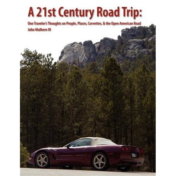 A 21st Century Road Trip (Paperback)