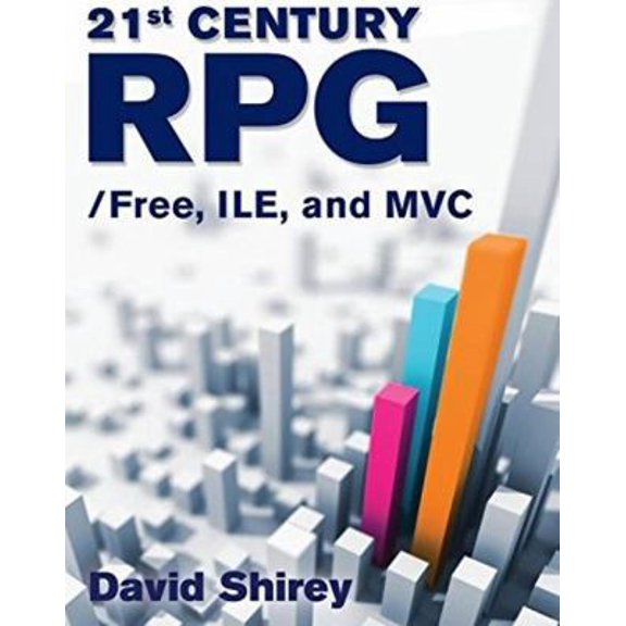 Pre-Owned 21st Century RPG: /Free, ILE, and MVC (Paperback) 1583474056 9781583474051