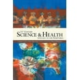 thumbnail image 1 of 21st Century Science & Health with Key to the Scriptures: A Modern Version of Mary Baker Eddy's Science & Health (Paperback), 1 of 1