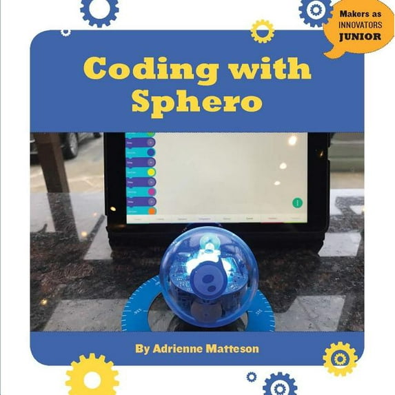 21st Century Skills Innovation Library: Coding with Sphero, (Paperback)