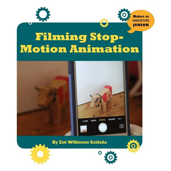 21st Century Skills Innovation Library: Filming Stop-Motion Animation, (Paperback)