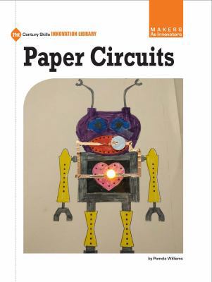 Pre-Owned 21st Century Skills Innovation Library: Makers as Innovators: Paper Circuits (Hardcover)
