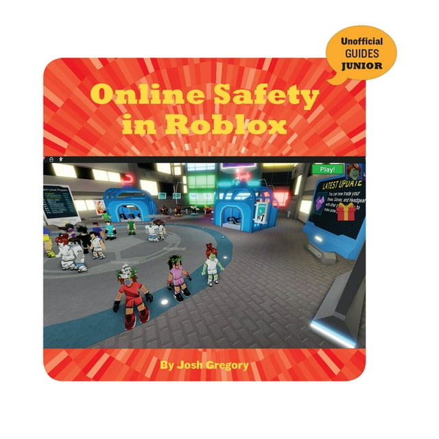 21st Century Skills Innovation Library: Unofficial Guides Ju: Online Safety in Roblox (Paperback)