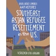 thumbnail image 1 of 21st Century Skills Library: Racial Just Southeast Asian Refugee Resettlement in the U.S., (Paperback), 1 of 1