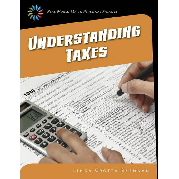21st Century Skills Library: Real World Understanding Taxes, (Paperback)