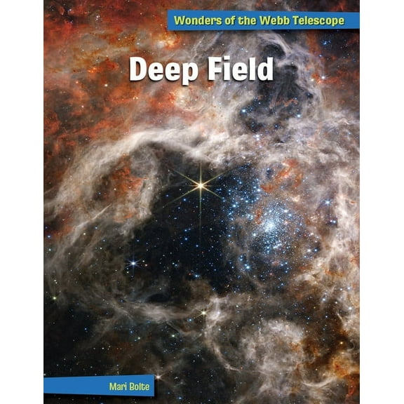 21st Century Skills Library: Wonders of Deep Field, (Hardcover)