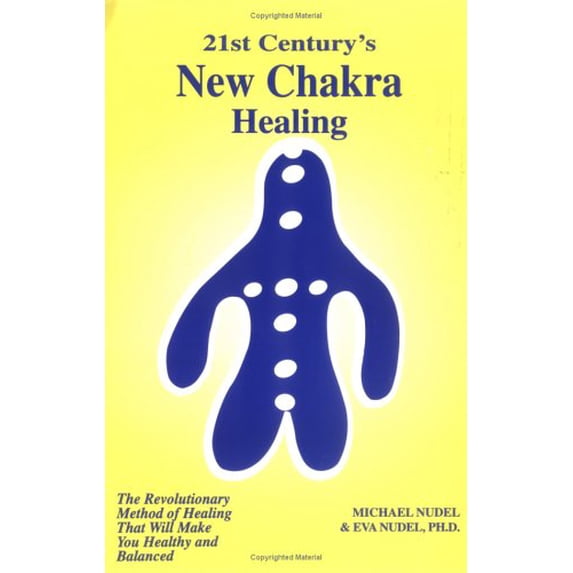 Pre-Owned 21st Century's New Chakra Healing: The Revolutionary Method of Healing That Will Make You Healthy and Balanced Paperback