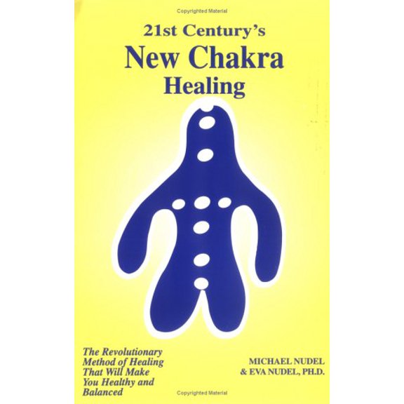 Pre-Owned 21st Century's New Chakra Healing: The Revolutionary Method of Healing That Will Make You Healthy and Balanced Paperback