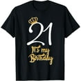 thumbnail image 1 of 21st it's my Birthday Girl T-Shirt 21st Fabulous Queen Women T-Shirt, 1 of 4