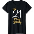 thumbnail image 1 of 21st it's my Birthday Girl T-Shirt 21st Fabulous Queen Women T-Shirt, 1 of 3