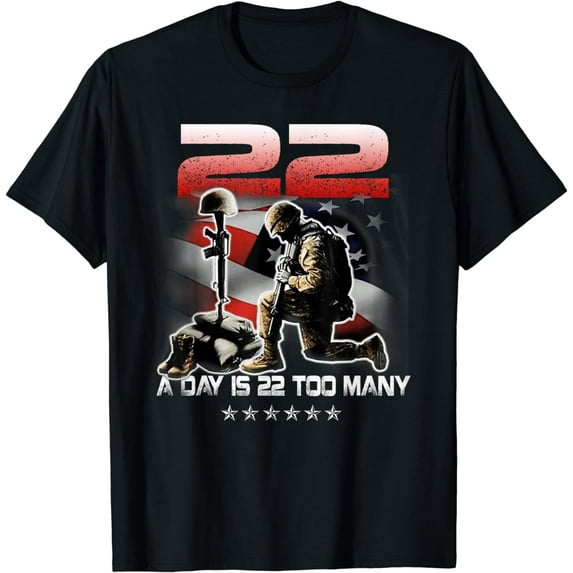 22 A Day Is 22 Too Many Veteran Lives Matter Help Veterans T-Shirt