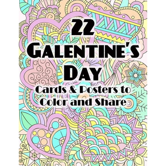 22 Galentine's Day Cards & Posters to Color and Share, (Paperback)