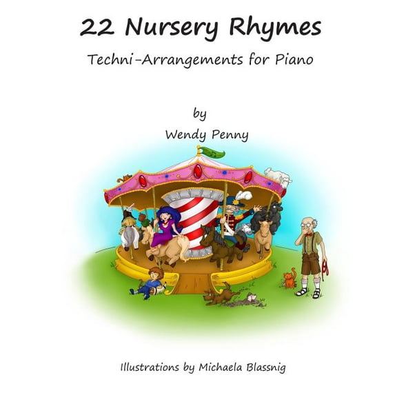 22 Nursery Rhymes: Techni - Arrangements for Piano