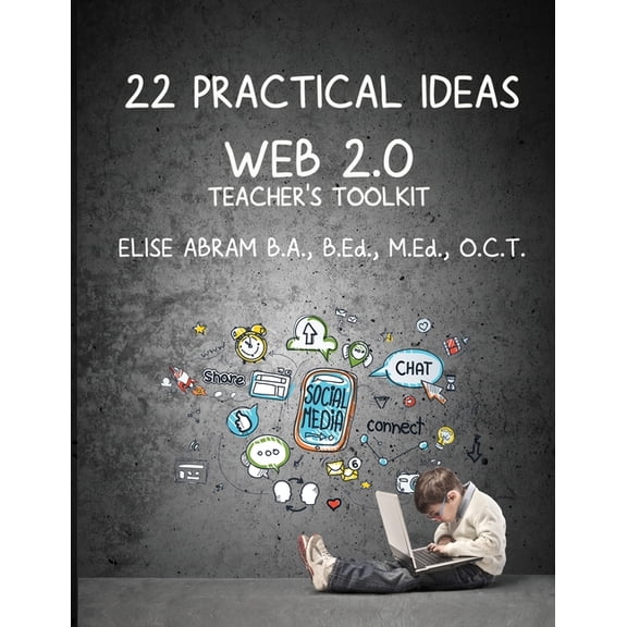 22 Practical Ideas: Web 2.0 Teacher's Toolkit (Paperback)