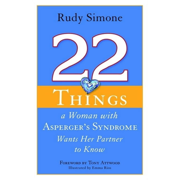 22 Things a Woman with Asperger's Syndrome Wants Her Partner to Know, (Paperback)