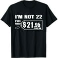 thumbnail image 1 of 22 Year Old 22nd Birthday Gift for Boys Men Women Girls T-ShirtMen and women, Black T-shirt, size: Extra large S-4XL, 1 of 4
