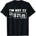 22 Year Old 22nd Birthday Gift for Boys Men Women Girls Tee Gift Unisex
