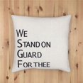 thumbnail image 1 of 22 x 22 in. We Stand On Guard for Thee Pillow with Polyester Insert, 1 of 1