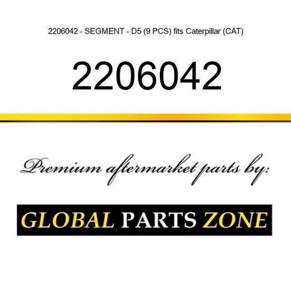 2206042 - SEGMENT - D5 (9 PCS) fits Caterpillar (CAT)
