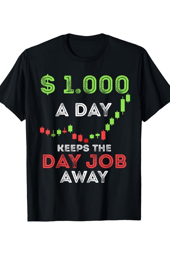 [220g 100% Cotton Trader T-Shirt] Stock Market Trader Day Trading Stock Trading Day Job- 220g -100% Cotton - T-Shirt