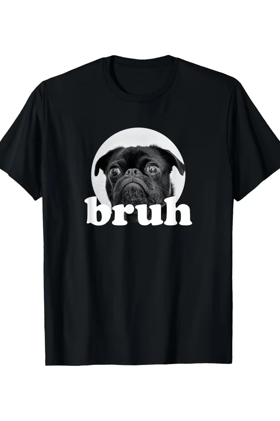 220g Men's "Pug Says Bruh" Adorable Dog Funny Humor Fashion T-Shirt