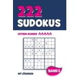 thumbnail image 1 of 222 Sudokus: Rätselheft mit 222 extrem schweren Sudoku Puzzle Rätsel im 9x9 Format mit Lösungen - ca. DIN A5 - Band 3 (Paperback), 1 of 1