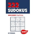 thumbnail image 1 of 222 Sudokus : Rätselheft mit 222 sehr schweren Sudoku Puzzle Rätsel im 9x9 Format mit Lösungen - ca. DIN A5 - Band 3 (Paperback), 1 of 1